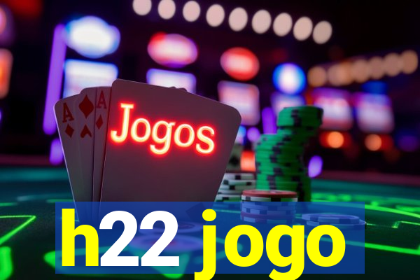 h22 jogo